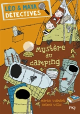 Léo & Maya. Vol. 4. Mystère au camping - Martin Widmark