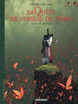La quête de l'oiseau du temps : avant la quête. Vol. 3. La voie du Rige - Serge Le Tendre