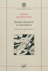 Système de la bande dessinée. Vol. 2. Bande dessinée et narration - Thierry Groensteen