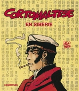 Corto Maltese. Corto Maltese en Sibérie - Hugo Pratt