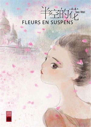 Fleurs en suspens - Wei Yao