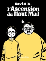 L'ascension du haut mal. Vol. 6 - David B.