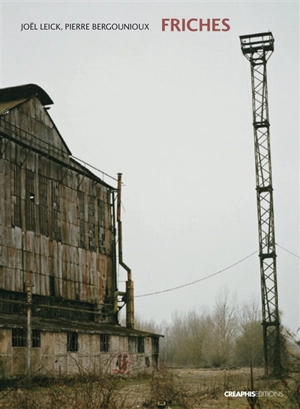 Friches - Joël Leick
