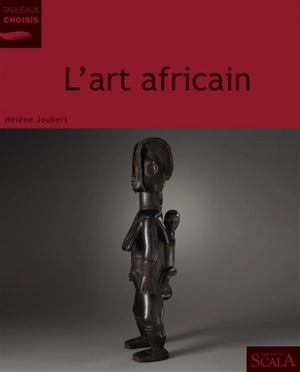 L'art africain - Hélène Joubert