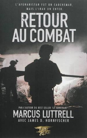 Retour au combat - Marcus Luttrell