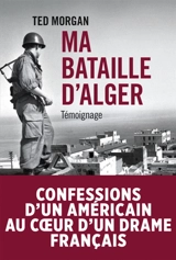Ma bataille d'Alger - Ted Morgan