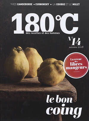 180 °C : des recettes et des hommes, n° 14. Le bon coing
