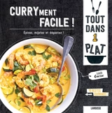 Curryment facile ! : épicez, mijotez et dégustez ! - Isabelle Guerre