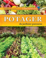 Potager du jardinier paresseux - Larry Hodgson