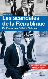 Les scandales de la République : de Panama à l'affaire Cahuzac - Jean Garrigues