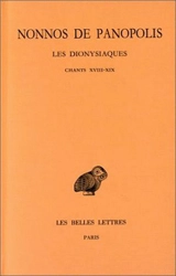 Les Dionysiaques. Vol. 7. Chants XVIII et XIX - Nonnos de Panopolis