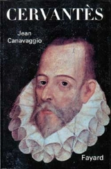 Cervantès - Jean Canavaggio