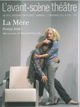 Avant-scène théâtre (L'), n° 1291. La mère - Florian Zeller