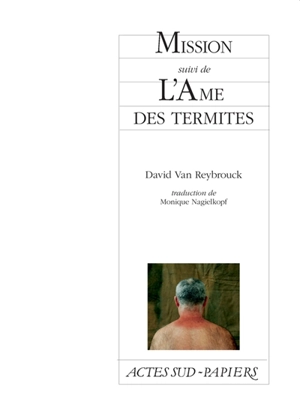 Mission. L'âme des termites - David Van Reybrouck