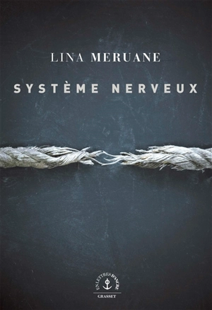 Système nerveux - Lina Meruane