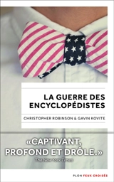 La guerre des Encyclopédistes - Christopher Robinson