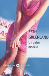 Un patron modèle - Seth Greenland