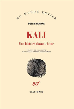 Kali : une histoire d'avant-hiver - Peter Handke
