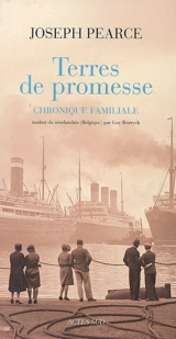 Terres de promesse : chronique familiale - Joseph Pearce