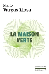 La maison verte - Mario Vargas Llosa