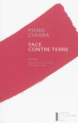 Face contre terre : et autres histoires - Piero Chiara