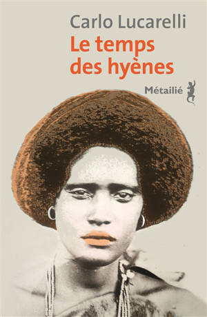 Le temps des hyènes - Carlo Lucarelli