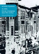 Au-delà. Entrée triomphale dans Port-Arthur - Hyakken Uchida