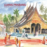 Luang Prabang : perle du Laos : carnet de voyage architectural. Luang Prabang : gem of Laos : architectural travel-book - Vincent Besançon
