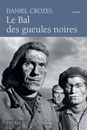 Le bal des gueules noires - Daniel Crozes