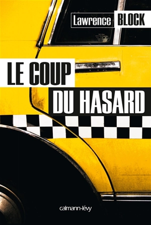 Le coup du hasard - Lawrence Block