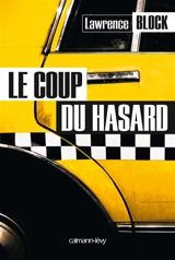 Le coup du hasard - Lawrence Block