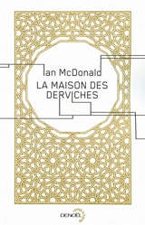 La maison des derviches - Ian McDonald