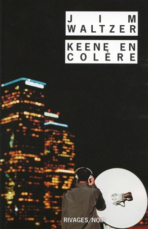 Keene en colère - Jim Waltzer