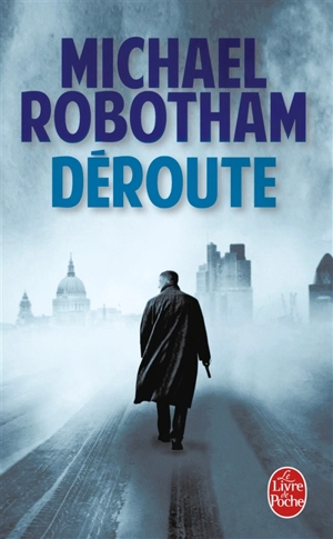 Déroute - Michael Robotham