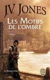 La Ronce d'or. Vol. 1. Les motifs de l'ombre - Julie Victoria Jones