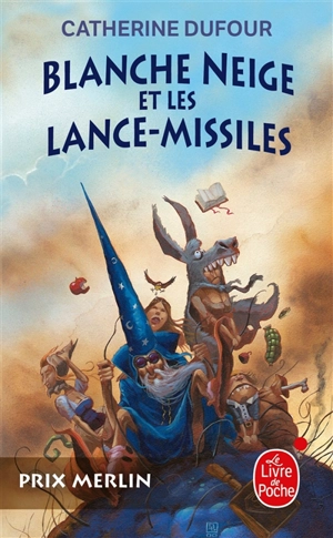 Quand les dieux buvaient. Vol. 1. Blanche-Neige et les lance-missiles - Catherine Dufour