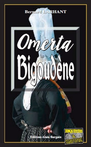 Omerta bigoudène - Bernard Larhant