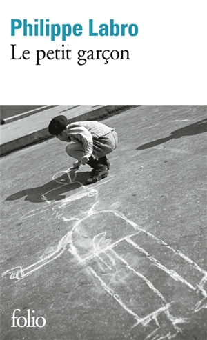 Le petit garçon - Philippe Labro