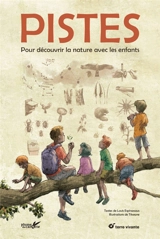 Pistes : pour découvrir la nature avec les enfants - Louis Espinassous