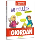 J'apprends à apprendre au collège : en 40 fiches - André Giordan