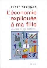 L'économie expliquée à ma fille - André Fourçans
