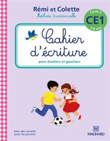 Rémi et Colette, méthode traditionnelle : cahier d'écriture pour droitiers et gauchers : cycle 2, CE1, 7-8 ans - Catherine Simard