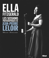 Ella Fitzgerald : les sessions photographiques de Jean-Pierre Leloir - Jean-Pierre Leloir