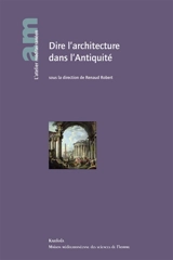 Dire l'architecture dans l'Antiquité