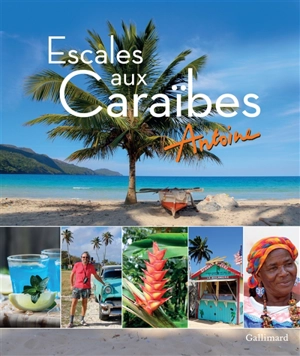 Escales aux Caraïbes - Antoine