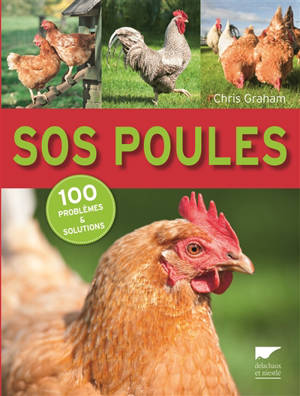SOS poules : 100 problèmes & solutions - Chris Graham
