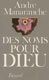 Des noms pour Dieu - André Manaranche