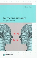 La reconnaissance : une quête infinie ? - Pierre Paroz