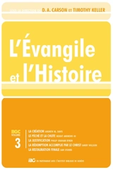 Les brochures de la Gospel coalition. Vol. 3. L'Evangile et l'histoire