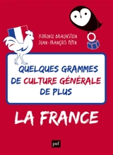 Quelques grammes de culture générale de plus : la France - Florence Braunstein